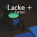 Lacke und Farben